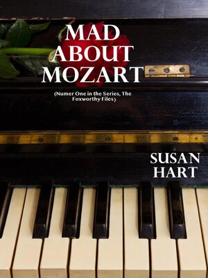 cover image of Mad About Mozart, (Number One in the Series, the Foxworthy Files